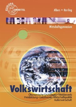 Volkswirtschaft, Ausgabe Wirtschaftsgymnasium Baden-Württemberg - Albers, Hans-Jürgen; Herrling, Erich