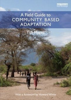 A Field Guide to Community Based Adaptation - Magee, Tim