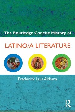 The Routledge Concise History of Latino/a Literature - Aldama, Frederick Luis