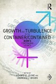 Growth and Turbulence in the Container/Contained