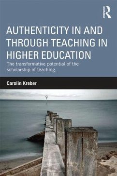 Authenticity in and through Teaching in Higher Education - Kreber, Carolin