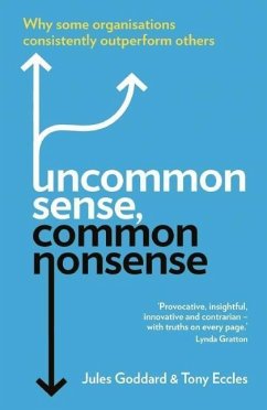 Uncommon Sense, Common Nonsense - Goddard, Jules; Eccles, Tony