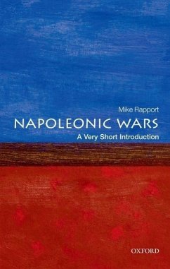 The Napoleonic Wars: A Very Short Introduction - Rapport, Mike (Department of History, University of Stirling)