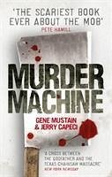 Murder Machine - Mustain, Gene; Capeci, Jerry