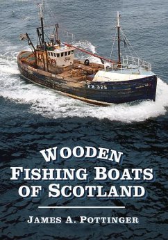 Wooden Fishing Boats of Scotland - Pottinger, James A.