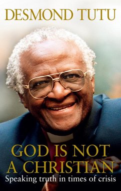 God Is Not A Christian - Tutu, Desmond; Allen, John