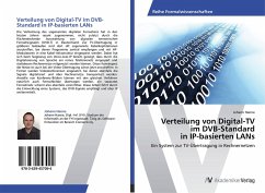 Verteilung von Digital-TV im DVB-Standard in IP-basierten LANs - Hanne, Johann