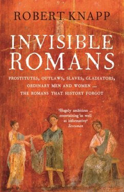 Invisible Romans - Knapp, Professor Robert C.