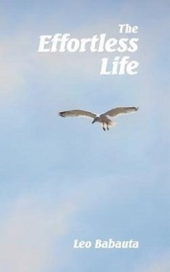 The Effortless Life - Babauta, Leo