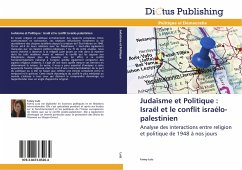 Judaïsme et Politique : Israël et le conflit israélo-palestinien - Lutz, Fanny