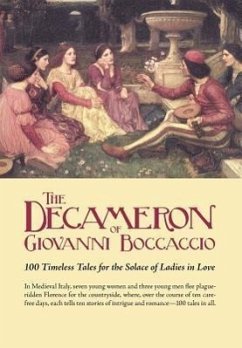 The Decameron of Giovanni Boccaccio: 100 Timeless Tales for the Solace of Ladies in Love - Boccaccio, Giovanni