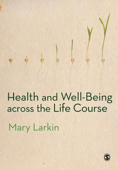 Health and Well-Being Across the Life Course - Larkin, Mary