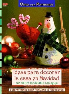 Ideas para decorar la casa en Navidad con fieltro modelable con aguja - Thomas, Stefanie