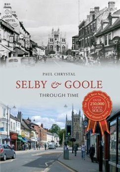Selby & Goole Through Time - Chrystal, Paul