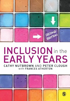 Inclusion in the Early Years - Nutbrown, Cathy;Clough, Peter;Atherton, Frances