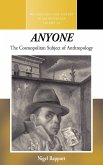 &quote;Anyone,&quote; the Cosmopolitan Subject of Anthropology