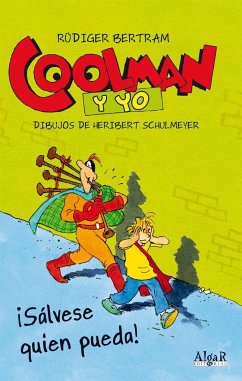 Coolman y yo. ¡Sálvese quien pueda! - Bertram, Rüdiger