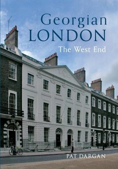 Georgian London: The West End - Dargan, Pat