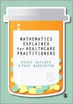 Mathematics Explained for Healthcare Practitioners - Haylock, Derek; Warburton, Paul