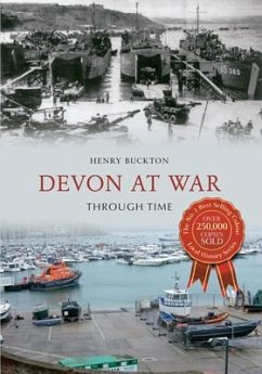 Devon at War Through Time - Buckton, Henry