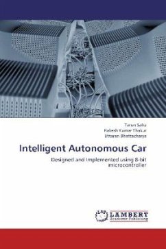 Intelligent Autonomous Car - Saha, Tarun;Thakur, Rakesh Kumar;Bhattacharya, Uttaran