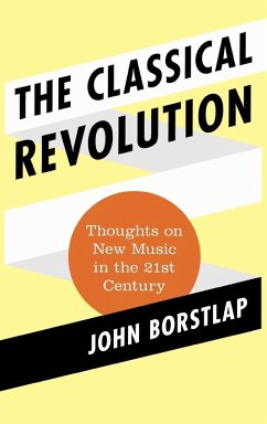 Classical Revolution - Borstlap, John