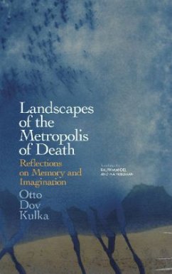 Landscapes of the Metropolis of Death - Kulka, Otto D.