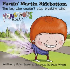 Fartin' Martin Sidebottom: The Boy Who Couldn't Stop Breaking Wind - Barron, Peter