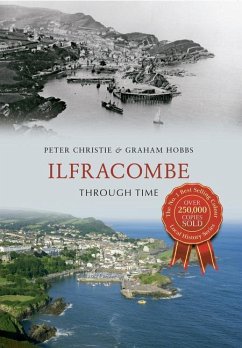 Ilfracombe Through Time - Christie, Peter; Hobbs, Graham
