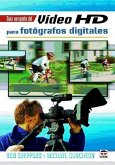 Guía completa del vídeo HD para fotógrafos digitales