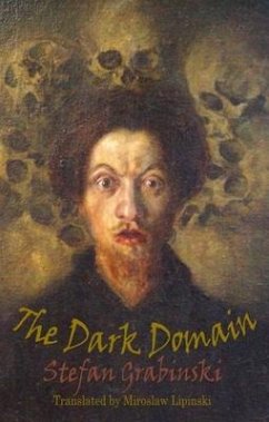 The Dark Domain - Grabinski, Stefan