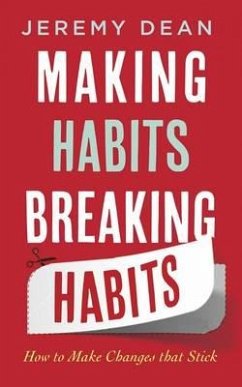 Making Habits, Breaking Habits - Dean, Jeremy