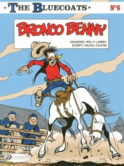 Bluecoats Vol. 6: Bronco Benny - Cauvin, Raoul