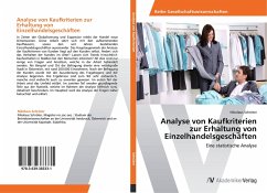 Analyse von Kaufkriterien zur Erhaltung von Einzelhandelsgeschäften - Schröter, Nikolaus
