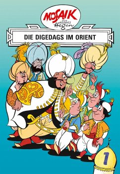 Mosaik von Hannes Hegen: Die Digedags im Orient, Bd. 1 - Dräger, Lothar
