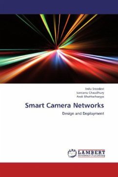 Smart Camera Networks - Sreedevi, Indu;Chaudhury, Santanu;Bhattacharyya, Asok