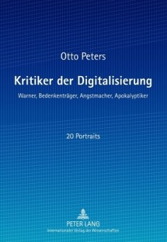 Kritiker der Digitalisierung - Peters, Otto