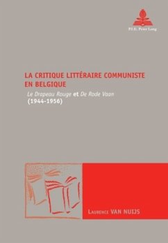La critique littéraire communiste en Belgique - van Nuijs, Laurence