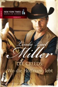 Wo die Hoffnung lebt / Montana Creeds Bd.7 - Miller, Linda L.