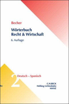 Wörterbuch Recht & Wirtschaft Band 2: Deutsch - Spanisch. Alemán-Español / Wörterbuch Recht & Wirtschaft 2 - Becher, Herbert J.