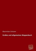 Großes und allgemeines Wappenbuch