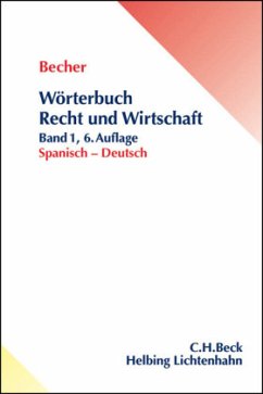 Wörterbuch Recht und Wirtschaft Band 1: Spanisch - Deutsch / Wörterbuch Recht & Wirtschaft 1 - Becher, Herbert J.;Schlüter-Ellner, Corinna
