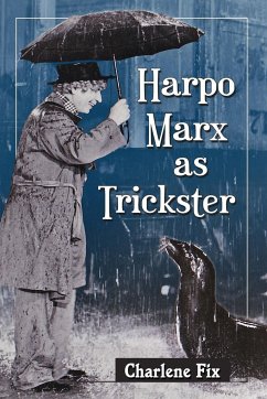 Harpo Marx as Trickster - Fix, Charlene