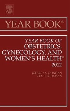 Year Book of Obstetrics, Gynecology and Women's Health - Shulman, Lee;Dungan, Jeffrey S.