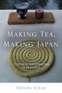 Making Tea, Making Japan - Surak, Kristin