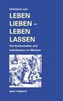 Leben lieben - leben lassen - Lutz, Christiane