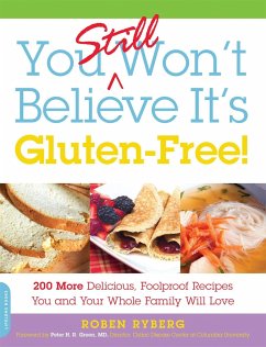 You Still Won't Believe It's Gluten-Free! - Ryberg, Roben