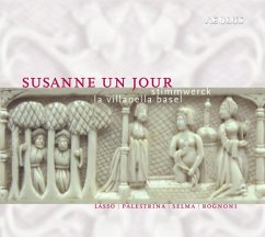 Susanne Un Jour-Madrigale - Stimmwerck/La Villanella Basel
