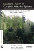 Managing Forests as Complex Adaptive Systems