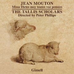 Missa Dictes Moy Toutes Voz Pensées - Tallis Scholars,The/Phillips,Peter